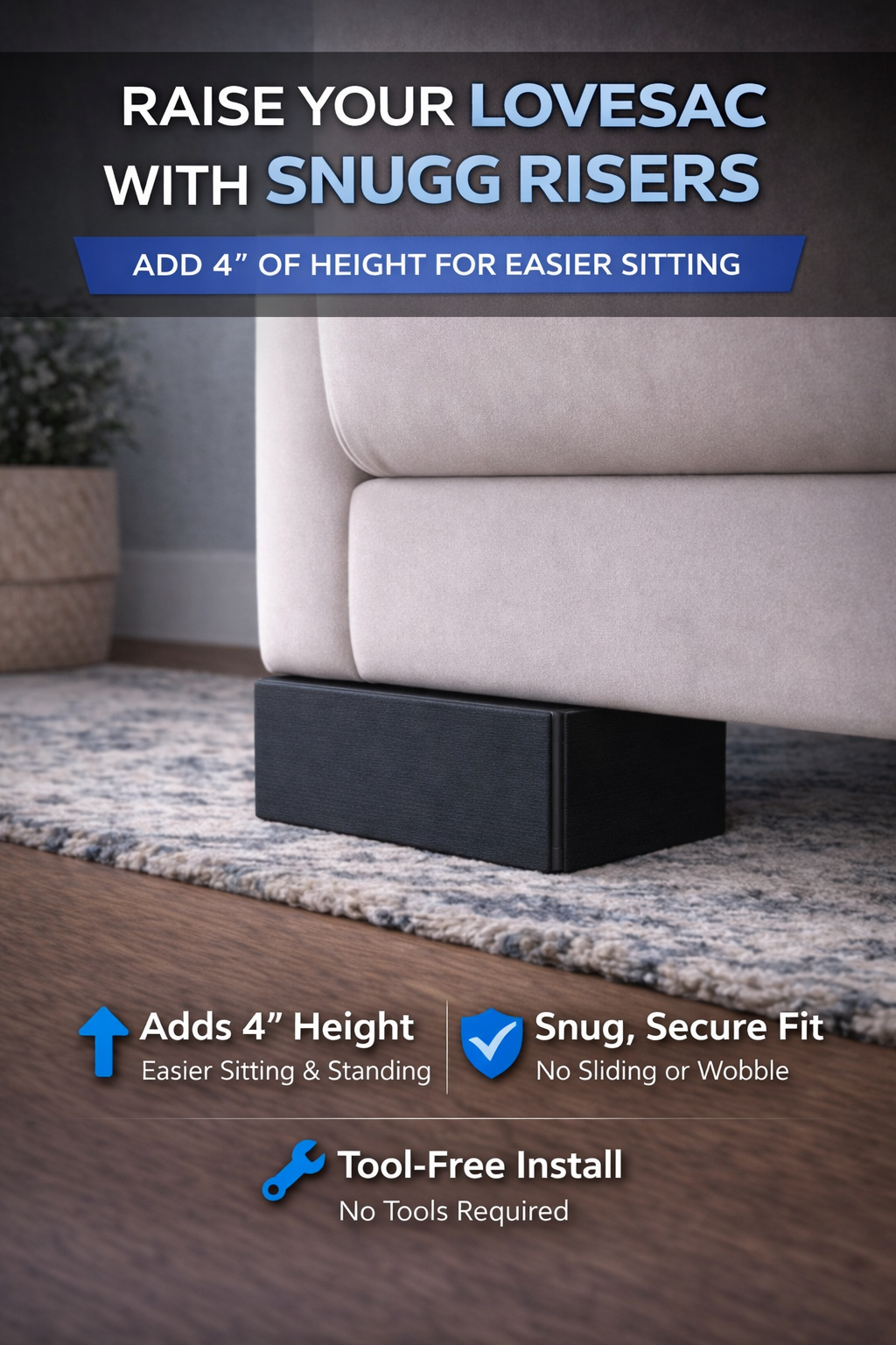 Snugg Risers